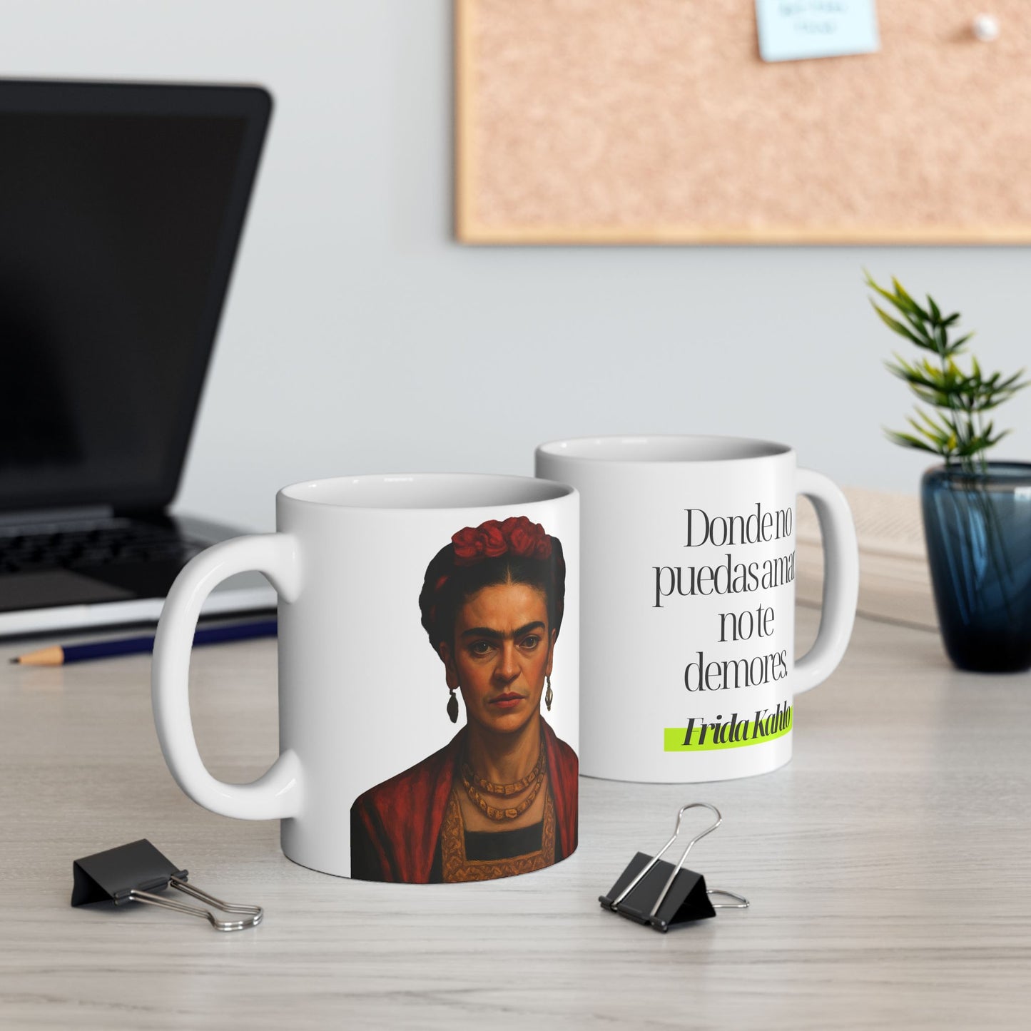 Taza Frida Kahlo – “Donde no puedas amar, no te demores”