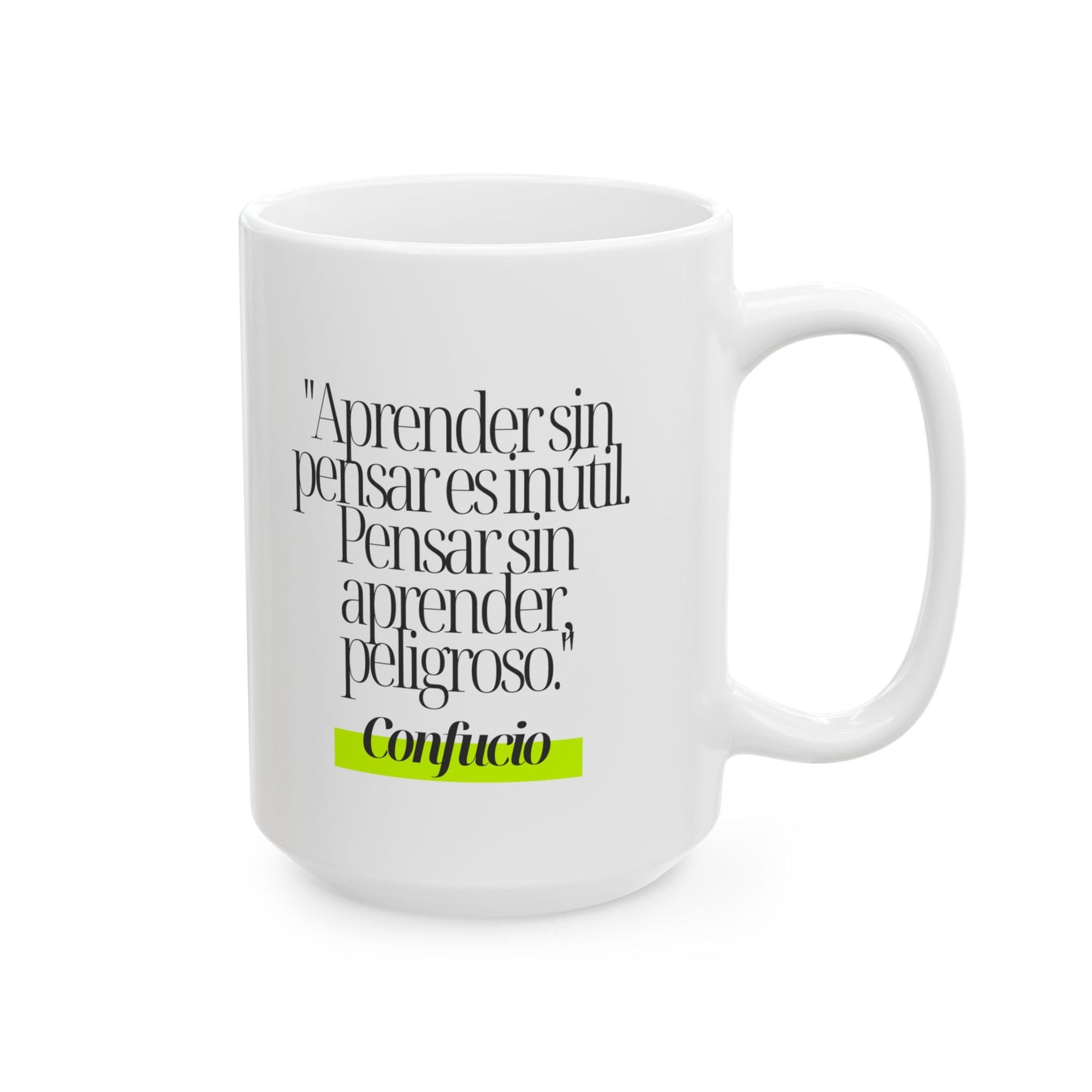 Taza Motivacional Confucio: "Aprender sin pensar..."