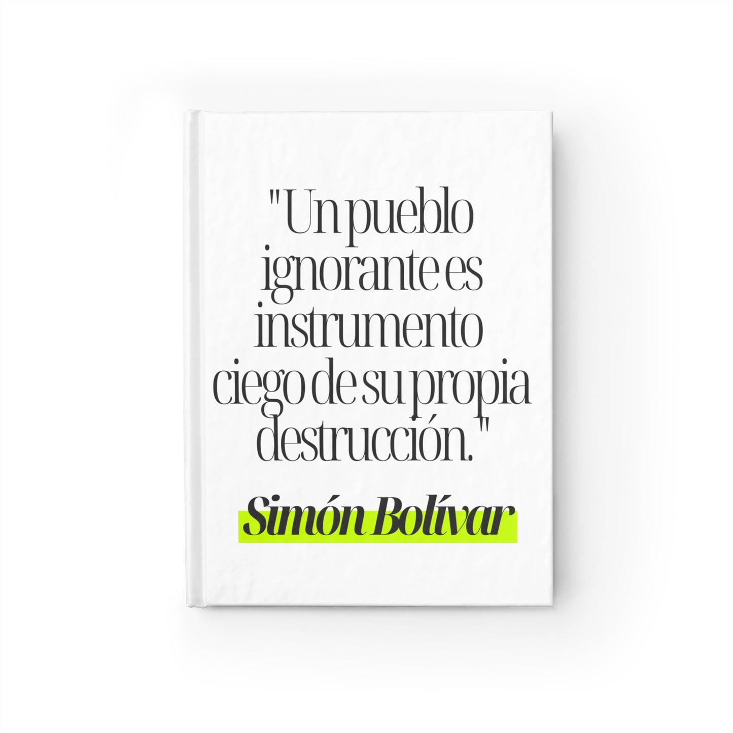 Cuaderno Simón Bolívar: "Un Pueblo Ignorante..."