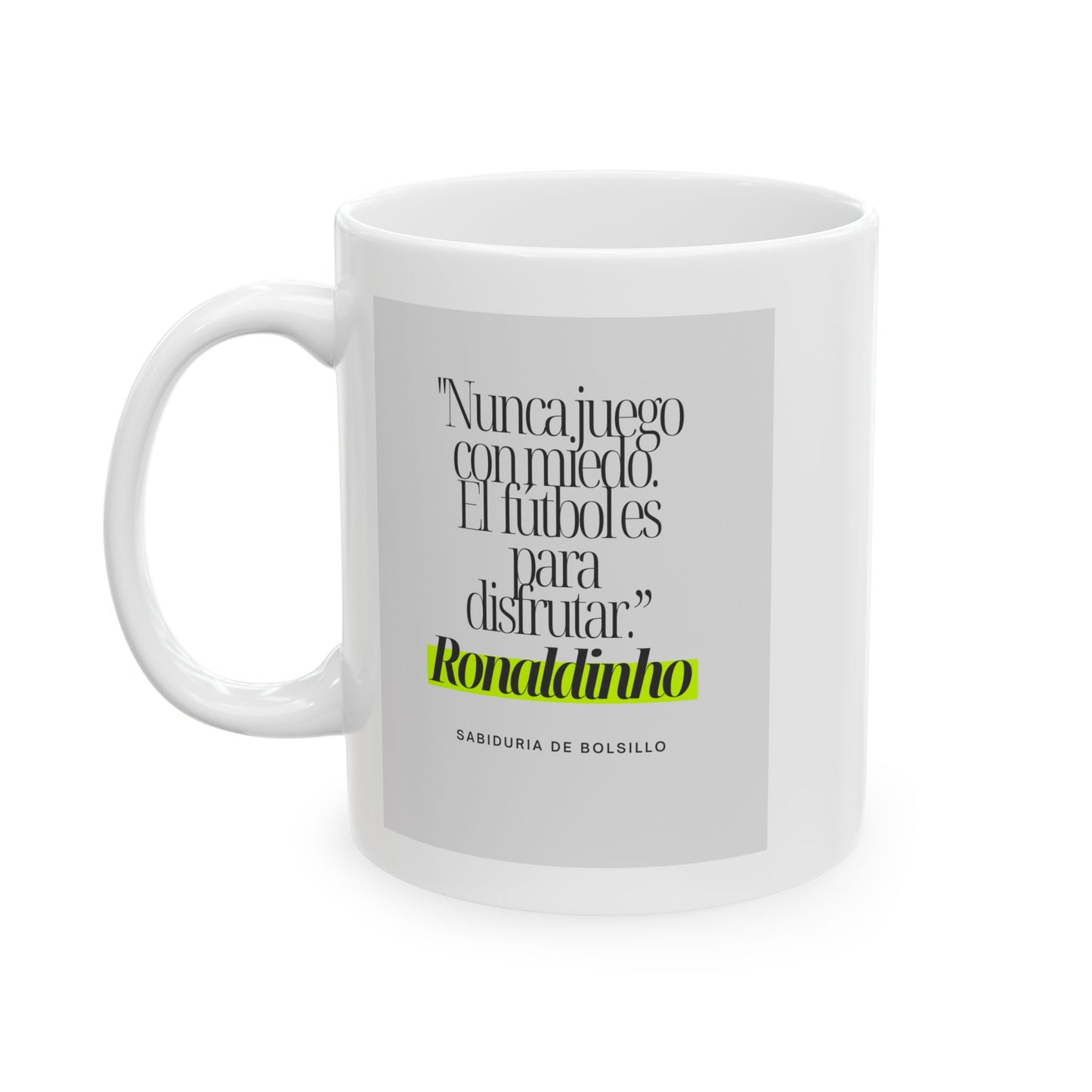 Taza "La Alegría de Jugar" de Ronaldinho: Más que Fútbol, Una Filosofía