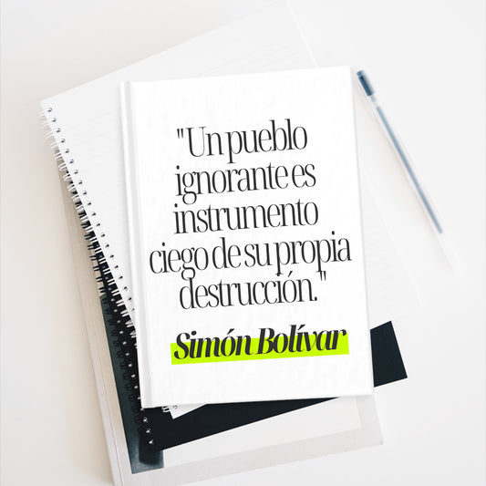 Cuaderno Simón Bolívar: "Un Pueblo Ignorante..."